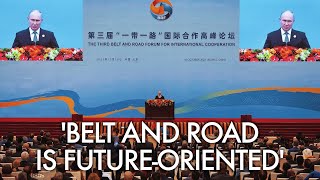 Putin backs Belt and Road, pitching Russia's Northern Sea route and Eurasian partnership in Beijing