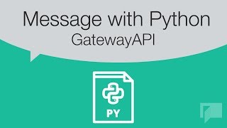 GatewayAPI - How to send a message with Python