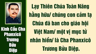 22. KINH CẦU CHA PHANXICÔ TRƯƠNG BỬU DIỆP (+ English Subtitles + sous-titre français]