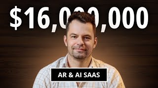 Raised $16m to Build an AR \u0026 AI SaaS