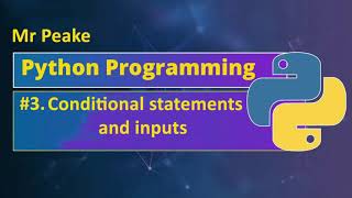 KS3 Computing Lesson 3A - Python - Conditionals and Inputs Part 1
