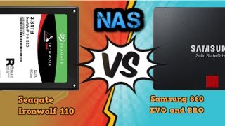 Seagate Ironwolf 110 SSD vs Samsung 860 Pro and Evo SSD in NAS