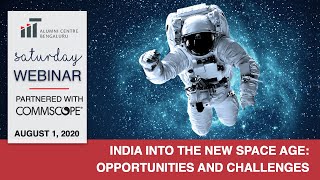 India Into The New Space Age: Opportunities and Challenges - An IITACB Webinar
