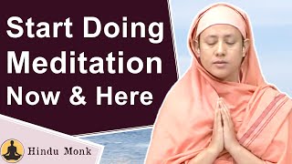 You Should Start Meditation Because of This Simple Fact Which You Ignore -Pravrajika Divyanandaprana