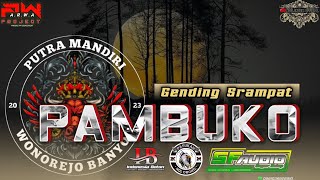 TEMBANG PAMBUKO‼️PUTRA MANDIRI 🔴 ARWA PROJECT FEAT NDELENDEM OFFICIAL