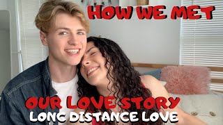 HOW WE MET // OUR LOVE STORY