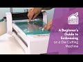 A Beginner's Guide to Embossing on a Die Cutting Machine | Die Cutting | Create and Craft