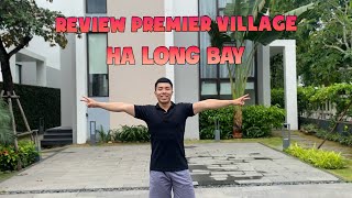 Pé là Leo REVIEW KHU NGHỈ DƯỠNG PREMIER VILLAGE HA LONG BAY