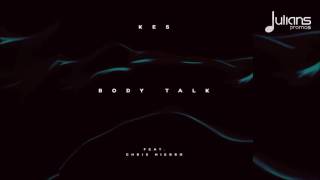 Kes Feat. Chris Hierro - Body Talk \