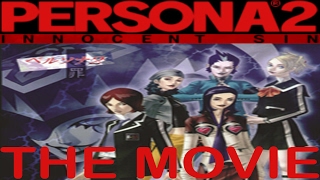 Persona 2 Innocent Sin THE MOVIE