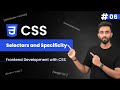 Selectors and Specificity | Day 6 | Frontend Development with CSS