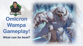 Omicron Wampa gameplay! ... What can he beat?