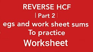 reverse hcf part 2