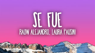 Rauw Alejandro \u0026 Laura Pausini - Se Fue