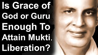 Why Mukti or Liberation Not Possible Even After Grace of God or Guru? Swami Sivananda