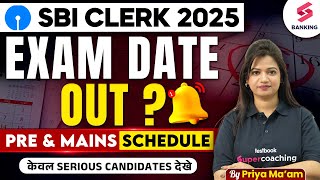 SBI Clerk 2025 Exam Date Out ? | SBI Clerk 2025 Exam Date Latest Update | Pre And Mains Schedule