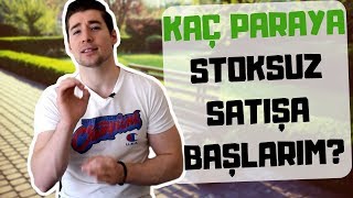 Stoksuz Satisa Baslamak için Kac Para Lazim? - DropShip Universitesi 8. Bölüm