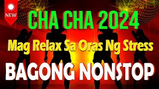 Nonstop Cha Cha Disco - Bagong Nonstop Cha Cha Remix 2024 - New Best Cha Cha Disco Medley 2024