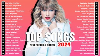 Top Hits of 2023 2024 - Best Pop Music Playlist 2024 - New Popular Songs 2024