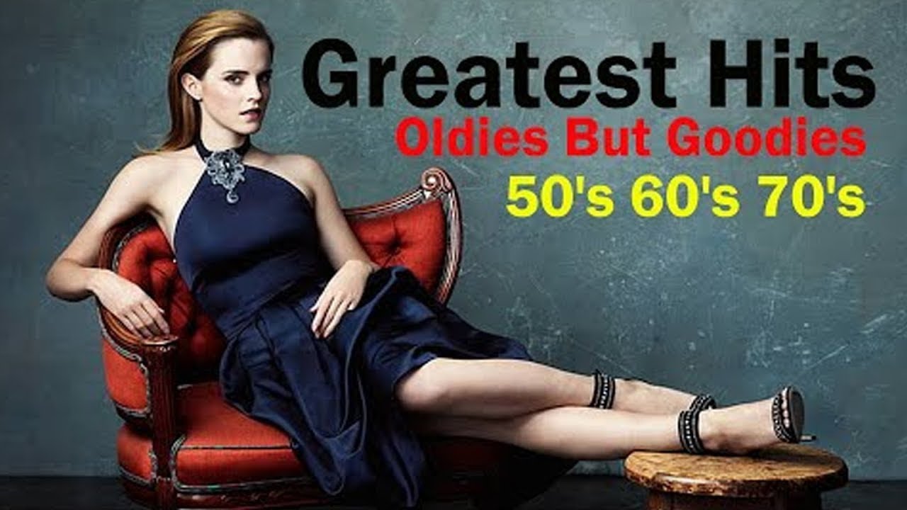 Greatest Hits 50s 60s 70s Oldies But Goodies - The Best Of 50's 60's 70 ...