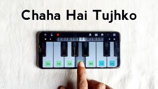 Chaha Hai Tujhko Chahunga Har Dam Piano Tutorial #shorts