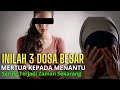 ⚠️ 3 Dosa Besar Mertua Kepada Menantu Yang Dibenci Allah ❌Banyak Terjadi Sekarang😔 Hindari Sifat Ini