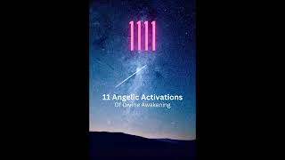 1111 Angelic Activations