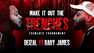 DEIZAL VS BABY JAMES ROUND  1- TRENCHES TOURNAMENT - ROUND 1