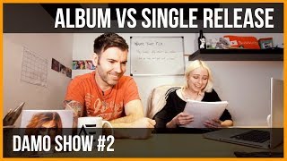BAND ADVICE - ALBUM VS SINGLE RELEASE?