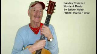 Sunday Christian - Words \u0026 Music by Art Spider Webb