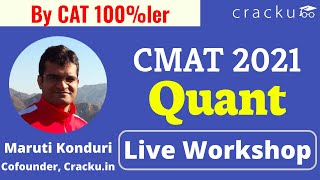 CMAT 2021 Quant Complete Workshop - By Maruti Sir (CAT 100%ler)