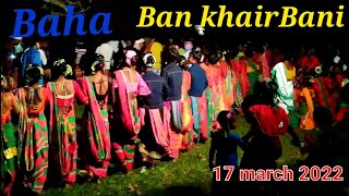 Baha rasi atu dhenka BankhairBani 17 march new santali video 2022