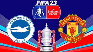 FIFA 23 | Brighton vs Manchester United - The Emirates FA Cup Semi-Final - PS5 Full Match & Gameplay