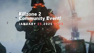 [1/25/25] Killzone 2 Community Event #203 | 【Killzone2 Online Multi-Player for 2025】