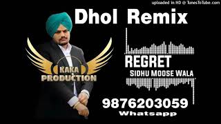 Regret Dhol Remix Sidhu Moose wala KAKA PRODUCTION Latest Punjabi Songs 2021 Rai PRODUCTION MIX SONG