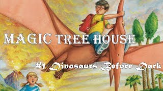 Magic Tree House #1 Dinosaurs Before Dark Chapter Two:The Monster