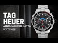 Tag Heuer Aquaracer Regatta Watches Review | SwissWatchExpo