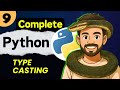 Lec 9: Type casting | Python Full Course (2025)