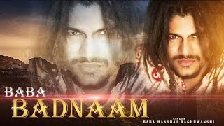 Baba Badnaam BEST song (full video) ||BABA HANSRAJ RAGHUWANSHI  ||