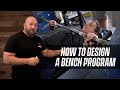 How To Design A Bench Press Program | JTSstrength.com