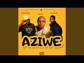 Aziwe