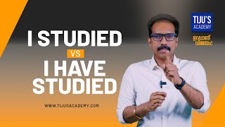 I studied vs I have studied | Tiju's Academy