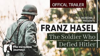 Franz Hasel – The Soldier Who Defied Hitler – OFFICAL TRAILER 2