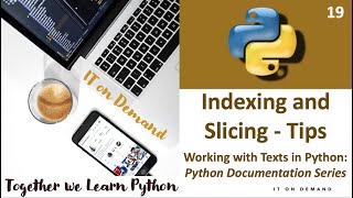 19. Python Indexing and Slicing Tips and Pitfalls | Python Documentation Tutorial