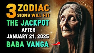 ☸ Shocking Baba Vanga Prophecy: These 3 Zodiac Signs Will Rule Fortune After January 21, 2025!