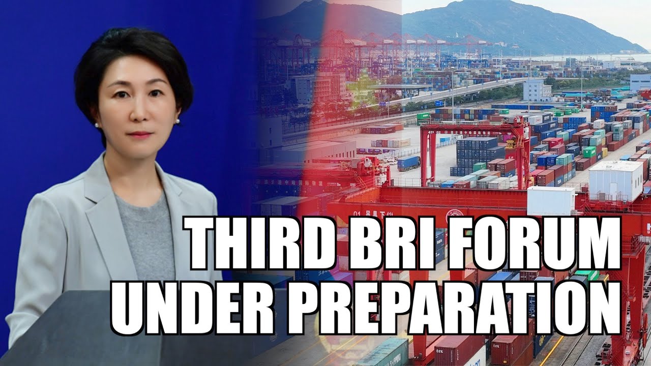 Beijing: Over 110 Countries To Send Representatives To BRI Forum For ...