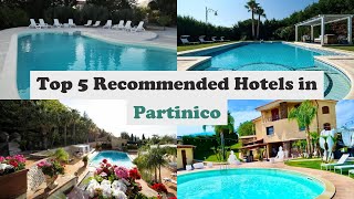 Top 5 Recommended Hotels In Partinico | Top 5 Best 4 Star Hotels In Partinico