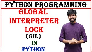 global interpreter lock in python | python global interpreter lock | GIL | btech python programming