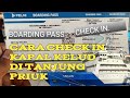 CARA CHECK IN KAPAL KELUD DI TANJUNG PRIUK