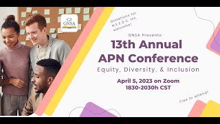 GNSA: The 13th Annual APN Conference: Equity, Diversity, and Inclusion